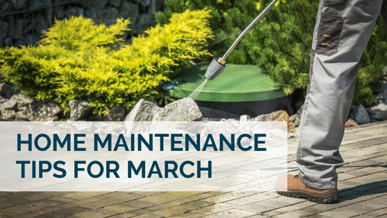 Top Home Maintenance Tips for March